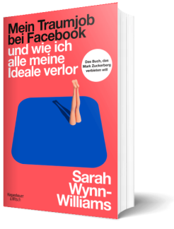 Cover des Buches: Mein Traumjob bei Facebook und wie ich alle meine Ideale verlor.
